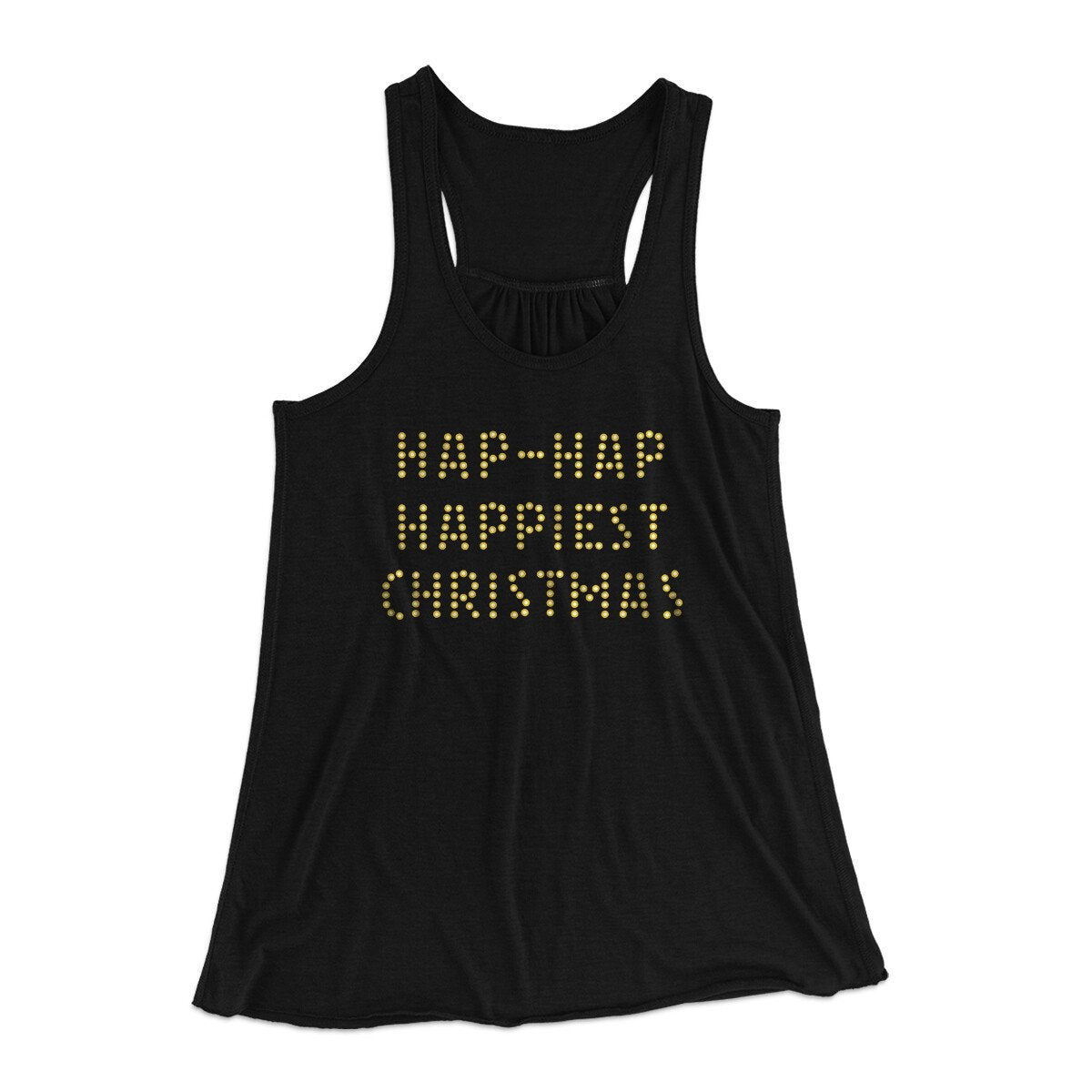 Hap-Hap Happiest Christmas Women's Flowey Racerback Tank Top