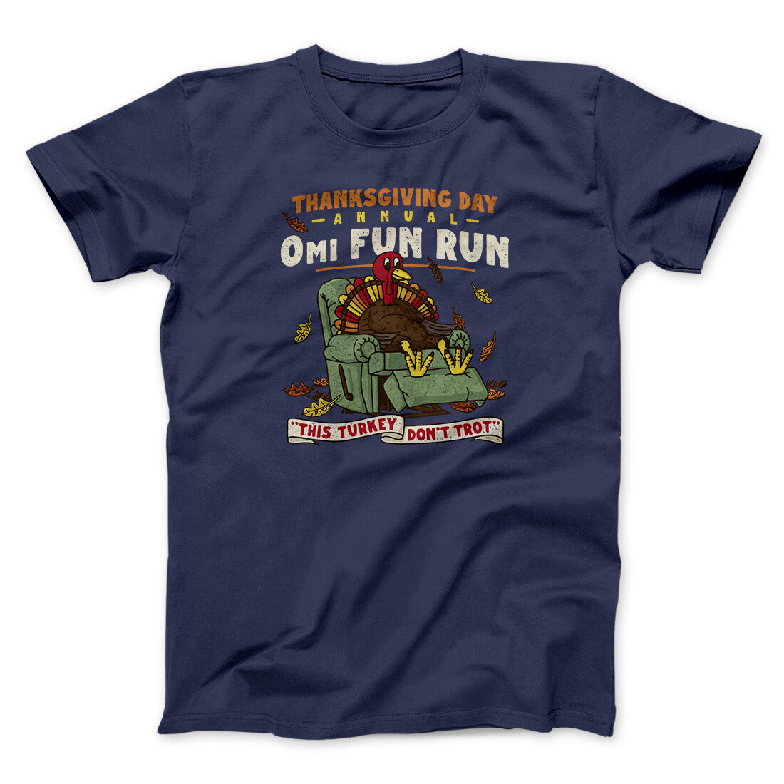 Thanksgiving Day Annual 0Mi Fun Run Funny Thanksgiving Men/Unisex T-Shirt