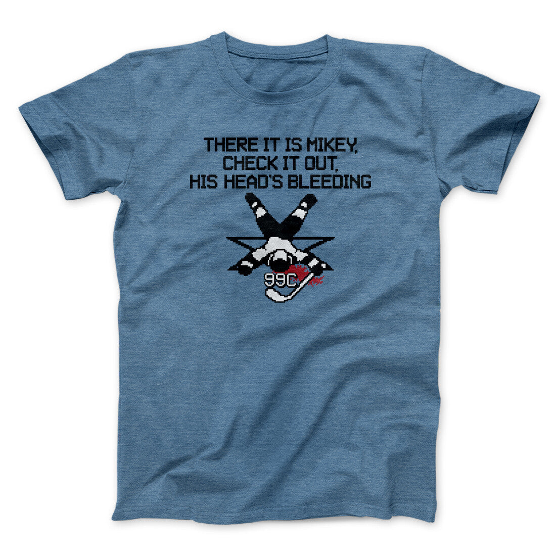 There It Is Mikey His Head Is Bleeding Men/Unisex T-Shirt