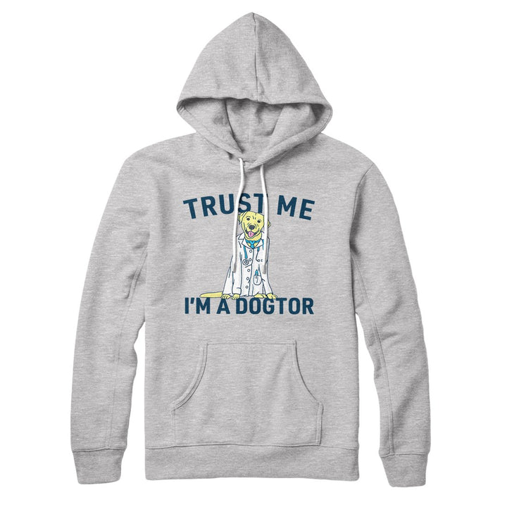 Trust Me I'm A Dogtor Hoodie